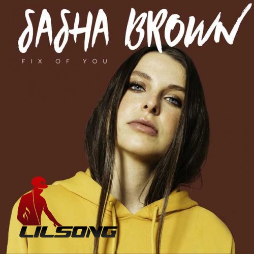 Sasha Brown - Fix Of You
